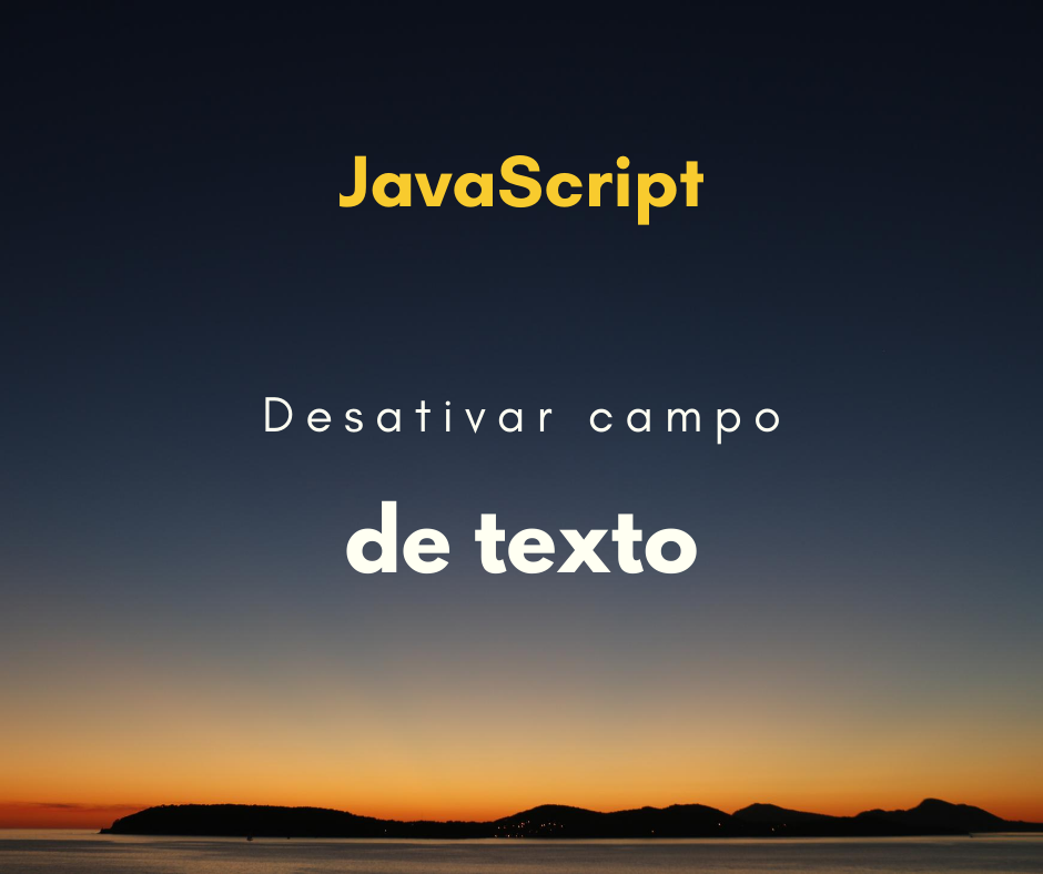 Como desativar um campo de texto para edição com JavaScript e jQuery