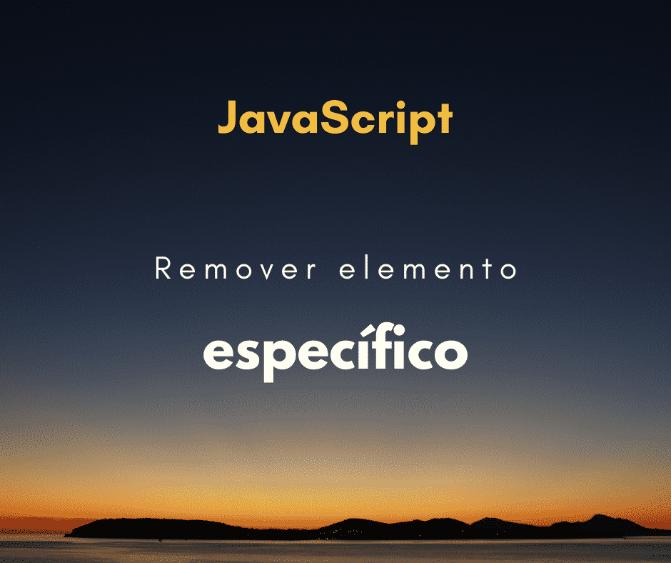 Como remover um elemento específico de um array em JavaScript