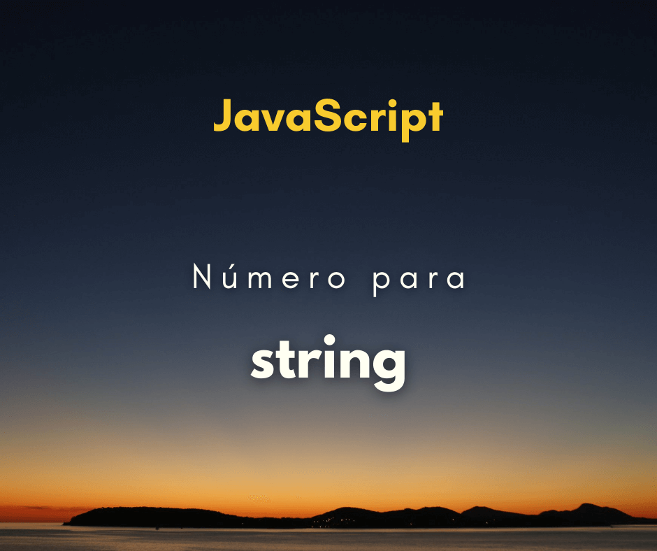 Melhor maneira de converter um número para string em JavaScript