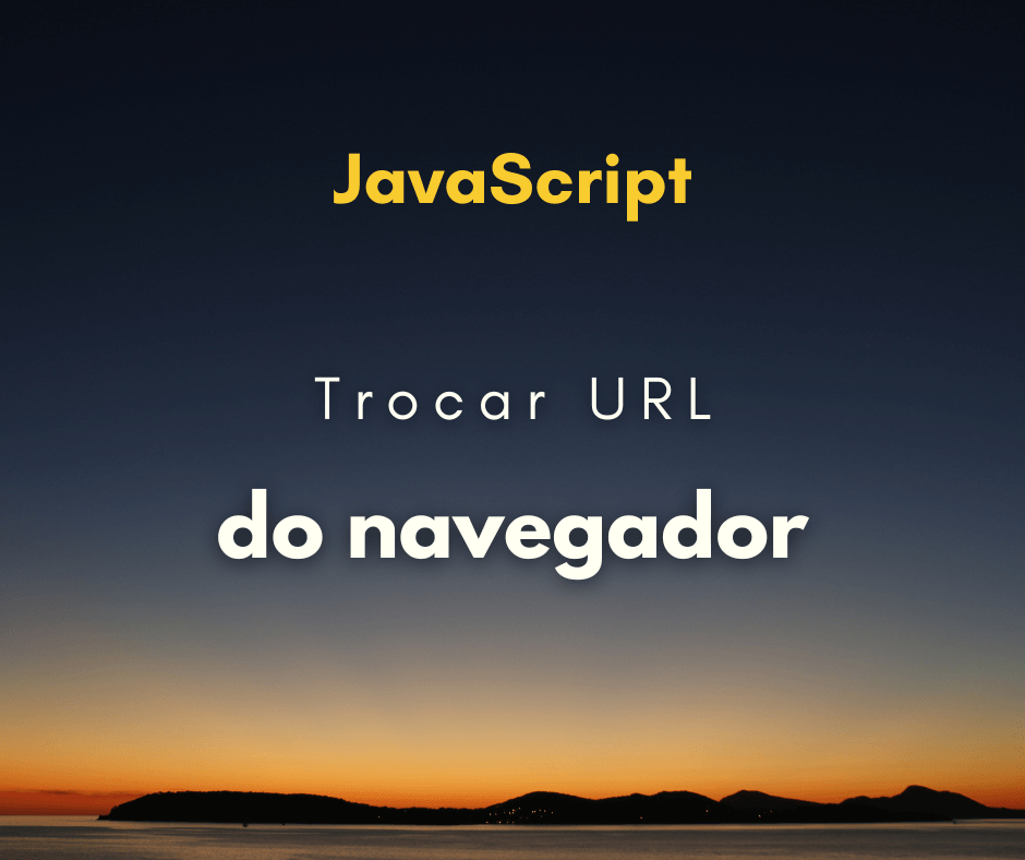 Como trocar URL sem carregar nova página em JavaScript