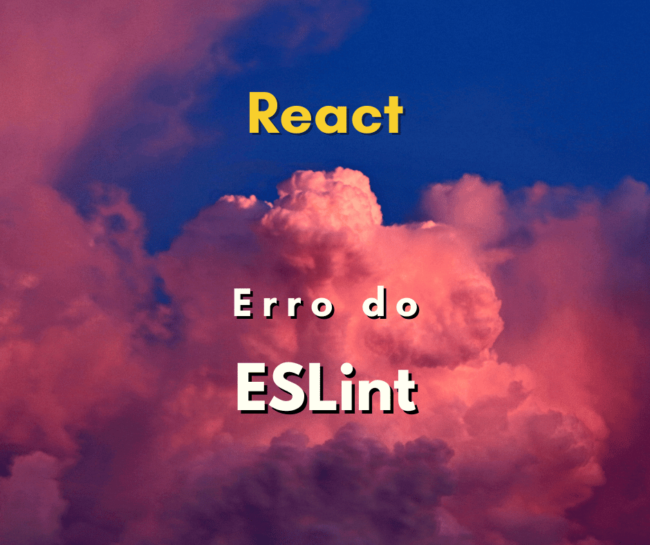 Como resolver o erro ESLint Parsing error: Unexpected token